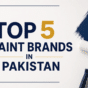 create blog cover size iamge for Top 5 Paint Brands in Pakistan